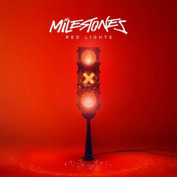 Milestones - Red Lights (2018) Album Info