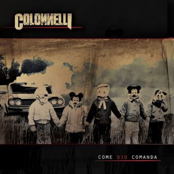 Colonnelli - Come Dio comanda (2018) Album Info