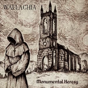 Wallachia - Monumental Heresy (2018) Album Info
