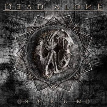 Dead Alone - Serum (2018) Album Info