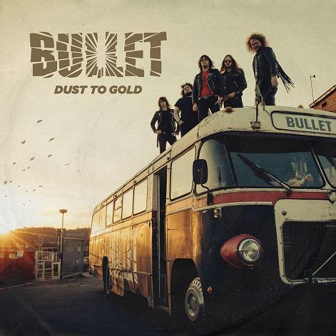 Bullet - Dust to Gold (2018)