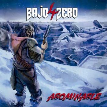 4 Bajo Zero - Abominable (2018) Album Info