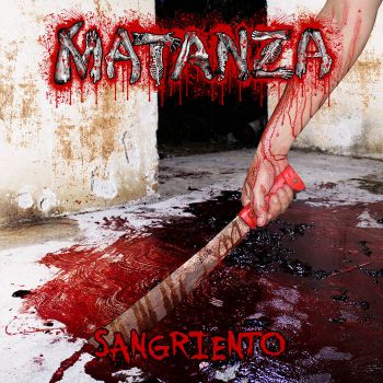Matanza - Sangriento (2017) Album Info