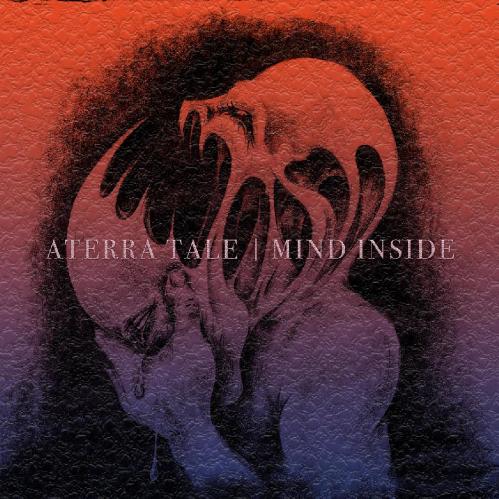 Aterra Tale - Mind Inside (2018) Album Info