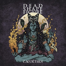Dead Shape Figure - Caco&#235;thes (2018) Album Info