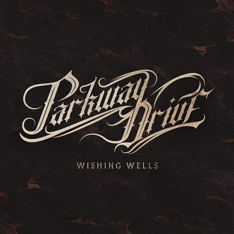 Parkway Drive - Wishing Wells [Single] (2018) Album Info