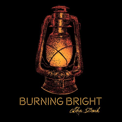 Burning Bright - The Dark (2018) Album Info