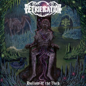 Petrification - Hollow of the Void (2018)