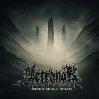 Aetranok - Kingdoms of the Black Sepulcher (2018) Album Info