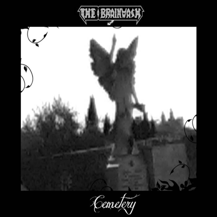 The Brainwash - Cemetery (2018) Album Info