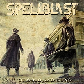 SpellBlast - Of Gold and Guns (2018) Album Info
