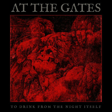 At the Gates - To Drink from the Night Itself (2018) Album Info