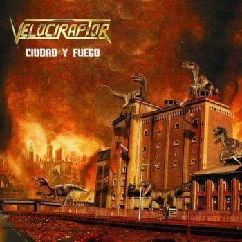 Velociraptor - Ciudad Y Fuego (2018) Album Info