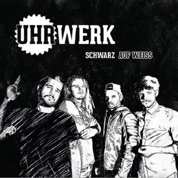 Uhrwerk - Schwarz Auf Weiss (2018)