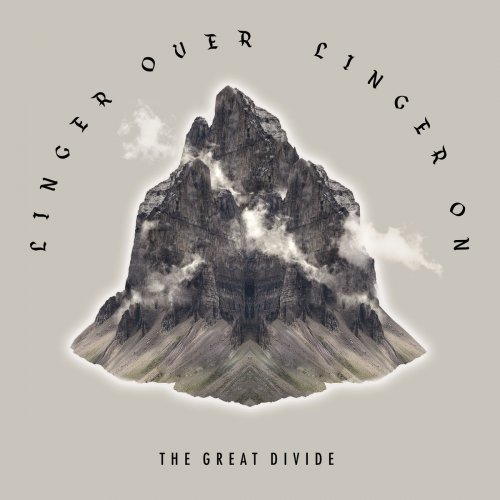The Great Divide - Linger Over, Linger On (2018) Album Info