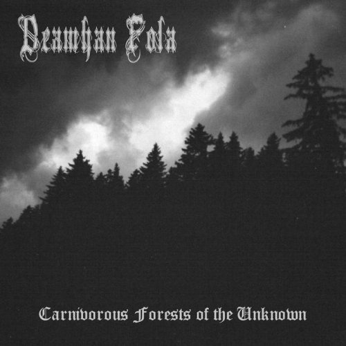 Deamhan Fola - Carnivorous Forests of the Unknown (2018) Album Info