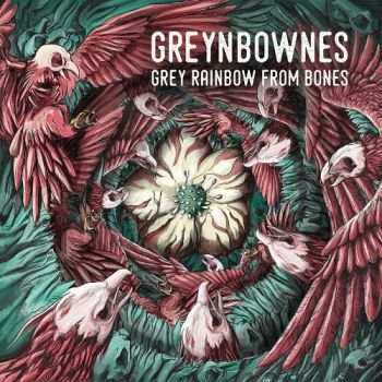 Greynbownes - Grey Rainbow From Bones (2018) Album Info