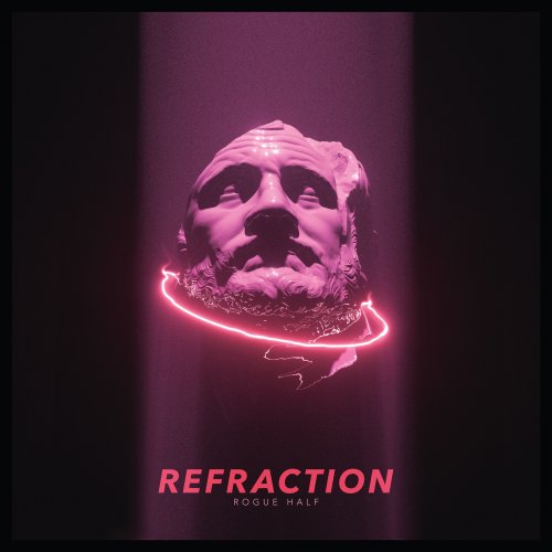 Rogue Half - Refraction (2018)