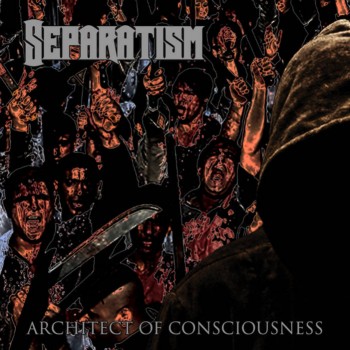 Separatism - Architect of Consciousness (2018)