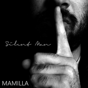 Mamilla - Silent Man (2018)