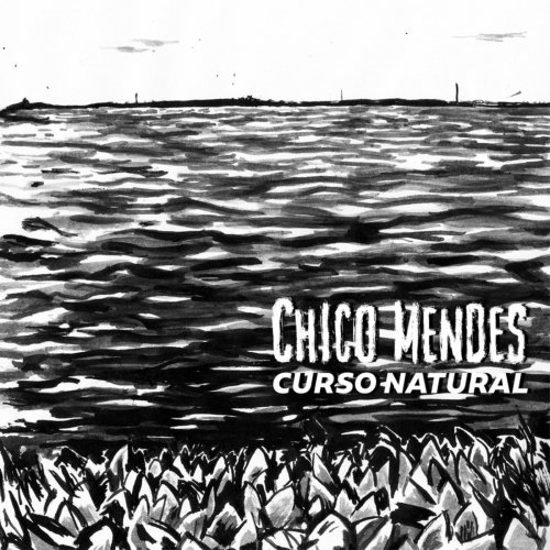 Chico Mendes - Curso Natural (2018)