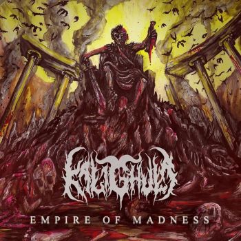 Kalighula - Empire Of Madness (2017) Album Info