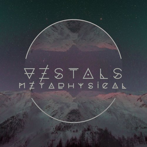 Vestals - Metaphysical (2018)