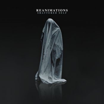 Reanimations - Shattered Self (EP) (2018)