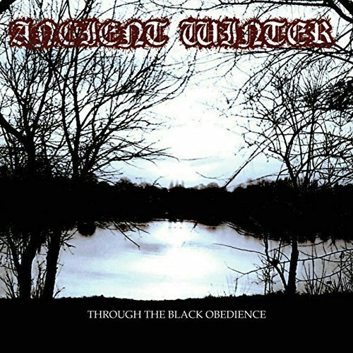Ancient Winter - Through the Black Obedience (2018)