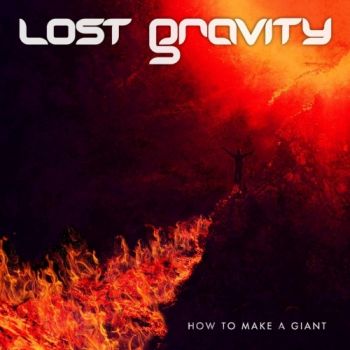 Lost Gravity - How To Make A Giant (2018) Album Info