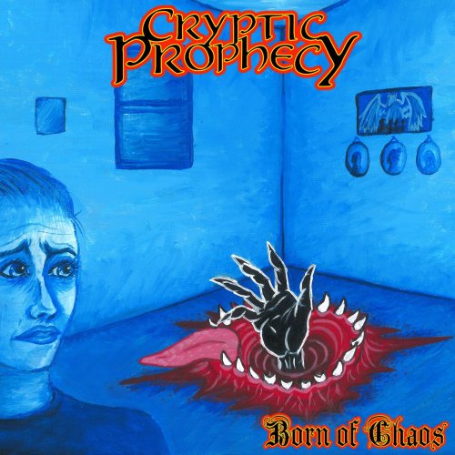 Cryptic Prophecy - Born Of Chaos (2018)