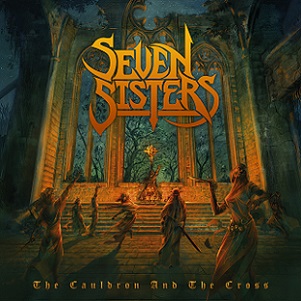 Seven Sisters - The Cauldron and the Cross (2018) Album Info