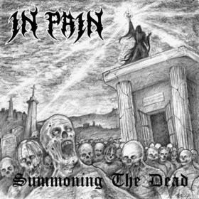 In Pain - Summoning the Dead (2018) Album Info