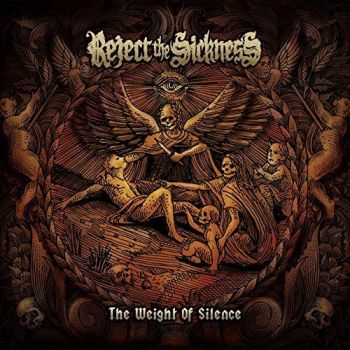 Reject The Sickness - The Weight Of Silence (2018) Album Info