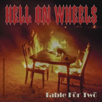 Hell On Wheels - Table For Two (2018) Album Info