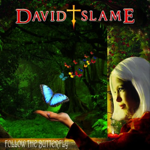 David Slame - Follow The Butterfly (2018)