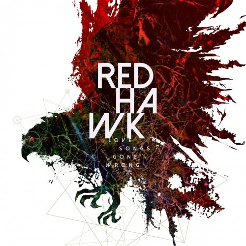 Redhawk - Love Songs Gone Wrong (2018) Album Info