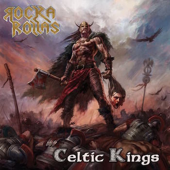 Rocka Rollas - Celtic Kings (2018)