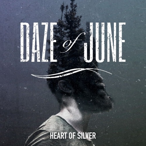 Daze of June - Heart of Silver (2018)