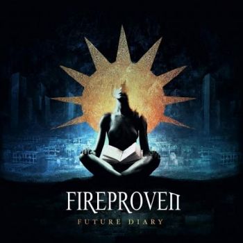 FireProven - Future Diary (2018) Album Info