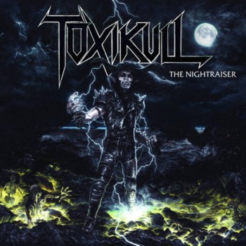 Toxikull - The Nightraiser (2018) Album Info