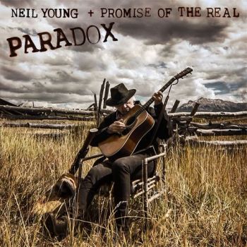 Neil Young + Promise Of The Real - Paradox (2018) Album Info