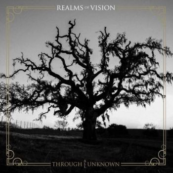 Realms of Vision - Through All Unknown (2018) Album Info