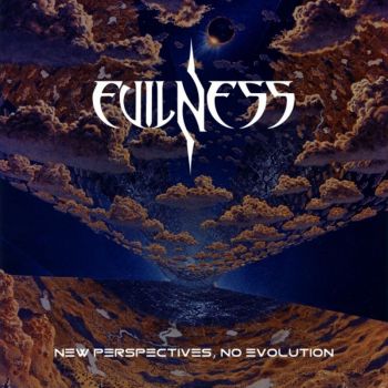 Evilness - New Perspectives, No Evolution (2018) Album Info