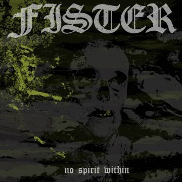Fister - No Spirit Within (2018)