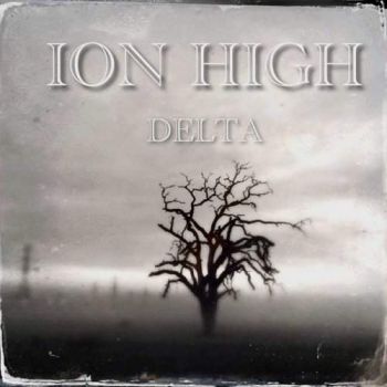 Ion High - Delta (2018) Album Info