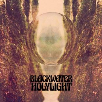 Blackwater Holylight - Blackwater Holylight (2018) Album Info