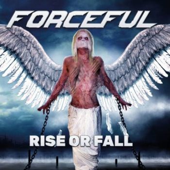 Forceful - Rise Or Fall (2018) Album Info