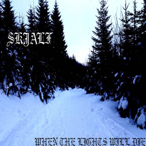 Skjalf - When The Lights Will Die (2018) Album Info
