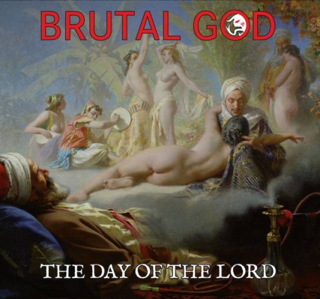 Brutal God - The Day of the Lord (2018) Album Info